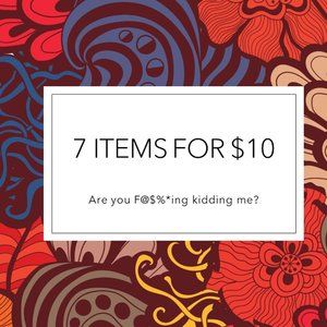 So many 7/$10 Items - SERIOUSLY - TOO MUCH STOCK!!